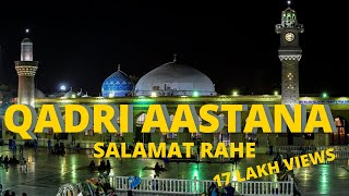 Qadri Astana Salamat rahe  क़ादरी आस्ताना सलामत रहे  قادری آستانہ سلامت رہے  Ghulam Mustafa Qadri [upl. by Handal157]