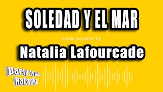 Natalia Lafourcade  Soledad Y El Mar Versión Karaoke [upl. by Lisab284]