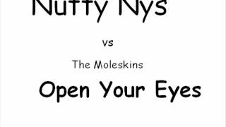 Nutty Nys vs The Moleskins  Open Your Eyes TEASER2011 [upl. by Ayamat409]