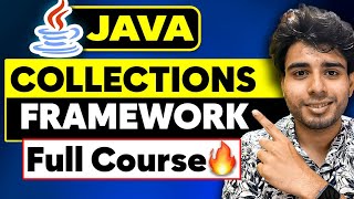 Master Java Collections Framework in 3 Hours 🔥🔥  Full Course in Depth  For DSA  Java Tutorial [upl. by Radbun]