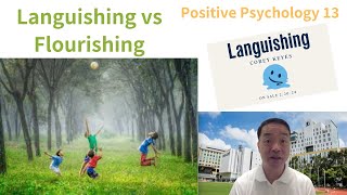 Eng Positive Psychology 13 Languishing vs Flourishing [upl. by Samalla41]