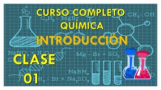 CURSO DE QUÍMICAINTRODUCCIÓN TEÓRICOCLASE 01 [upl. by Hannis]