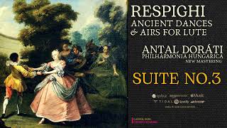 Respighi  Ancient Dances and Airs for Lute  Suite No 3 Centurysrc Antal Doráti  Remastered [upl. by Ahsikad]