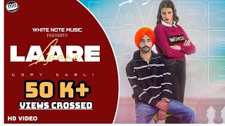 Laare Full Video  Gopy Sarli Spade  New Punjabi Song 2023 [upl. by Dorinda]