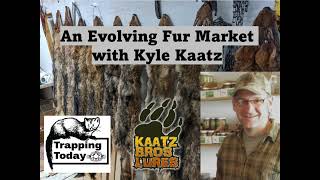 An Evolving Fur Market with Kyle Kaatz [upl. by Rafaelia]