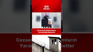 Cezaevinde Mahkumların Yararlandığı Hizmetler cezaevi hapishane [upl. by Lasko]