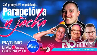 LIVE🔴22032024 👉 PARAPETÓWA U JACKA  GRAMY W GOŚCIACH vol2 [upl. by Odranoel35]