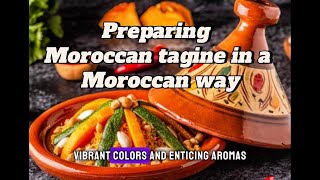 Preparing Moroccan tagine in a Moroccan way [upl. by Netsew783]