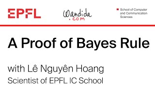 A Proof of Bayes Rule  Lê Nguyên Hoang [upl. by Faxon]