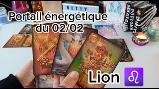 Lion ♌️ message pour le portail énergétique du 0202  fin dun cycle amour et argent sont [upl. by Ainniz654]