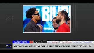 Whittaker Vs Cameron Live Date Uk Start Time And How To Follow The Surgeon [upl. by Ettenoitna]