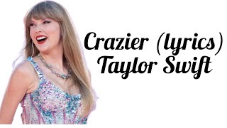 Crazier lyrics by Taylor Swift [upl. by Hovey906]