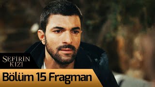 Sefirin Kızı 15 Bölüm Fragmanı [upl. by Hudnut569]