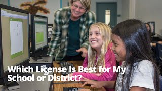 Which License Is Best for My School or District [upl. by Arleen]