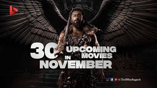 Top 30 Upcoming Movies In November 2024  Ragesh  ThrillR [upl. by Cirtemed]