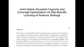 Joint Uplink–Downlink Capacity and Coverage Optimization via Site Specific Learning of Antenna Setti [upl. by Animsaj]