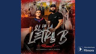 BETO SIERRA ft IAN CÓRDOBA  EL DE LA LETRA BREMIX [upl. by Eirolam606]