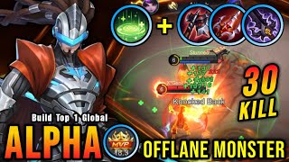 30 Kills Alpha with Revitalize Insane LifeSteal 100 IMMORTAL  Build Top 1 Global Alpha  MLBB [upl. by Llennor441]