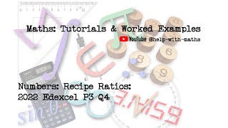 Ratio amp Proportion Recipe Ratios 2022 Edexcel P3 Q4 [upl. by Aela]