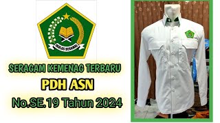 Seragam KEMENAG Terbaru 2024PDH ASN [upl. by Sharp]