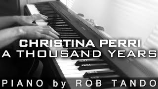 Christina Perri  A Thousand Years part 2 Piano Cover  Rob Tando [upl. by Eikcor]