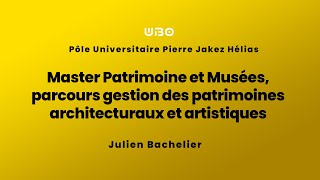 Master Patrimoine et Musées parcours gestion des patrimoines architecturaux et artistiques [upl. by Amabel966]