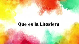 Que es la Litosfera [upl. by Birch]