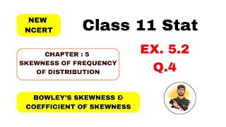 Std11 Statistics Chapter5 Skewness Of Frequency Ex52 Que4 ByDr Ankit Vaghasiya [upl. by Gingras]