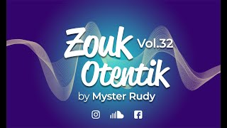 ZOUK OTENTIK 32 [upl. by Lilla848]