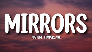 Mirrors  Justin Timberlake LYRICS [upl. by Eirrahs]