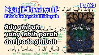 Praktek Baca Kitab Kajian Tasawuf Kitab Bidayatul Hidayah Karya Imam AlGhazali Bagian 2  part 23 [upl. by Nylirehc809]