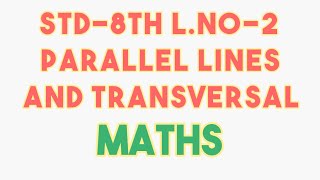 Parallel Lines and Transversal Std 8th Practice Set No2 [upl. by Nnaillij]