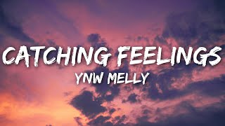 YNW Melly  Catching Feelings Lyrics [upl. by Ennaesor]