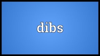 Dibs Meaning [upl. by Myrt]