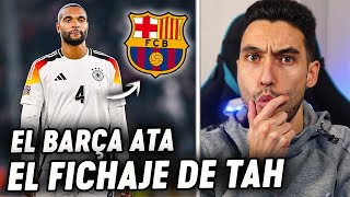 💣¡EL BARÇA DEJA ATADO el FICHAJE de TAH GRAN CENTRAL y GRATIS  ByDiegoX10 [upl. by Eylrac]