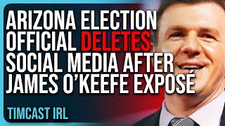 Arizona Election Official DELETES Social Media After James O’Keefe Exposé [upl. by Nylekoorb]