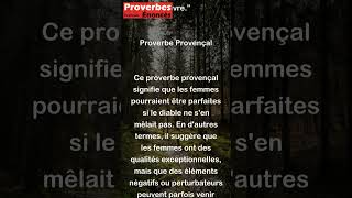 Proverbe Provençal  La femme serait un ragoût suave si le diable ny mettait ni sel ni poi shorts [upl. by Ferna]