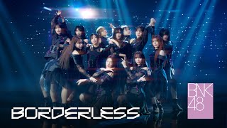 【MV full】BORDERLESS  BNK48 [upl. by Ssilem]