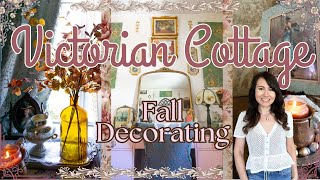 VICTORIAN COTTAGE FALL DECORATE WITH ME 2024  Cozy Autumn Decorating Ideas 🍂 [upl. by Ange]