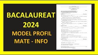 MODEL BACALAUREAT MATEMATICA 2024 PROFIL MATE INFO VARIANTA REZOLVATA SUBIECTE SIMULARE MATERIE M1 [upl. by Rebbecca]