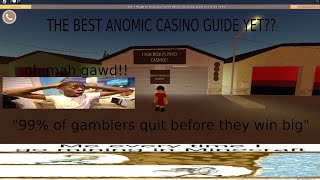 THE BEST ANOMIC CASINO GUIDE guaranteed to be popular anomic robloxboy56 roblox [upl. by Dean]