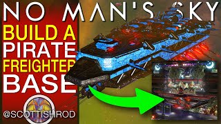 Massive Pirate Freighter Base  Useful Building Guide  No Mans Sky Update NMS Scottish Rod [upl. by Keating]