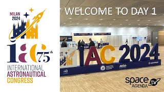 Daily Highlights from the International Astronautical Congress IAC2024  MiCo Milan Italy  Day 1 [upl. by Pavkovic]