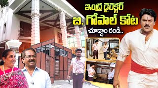 Indra Movie Director B Gopal Home Tour amp Interview  Roshan Home Tours  SumanTV [upl. by Noiwtna]