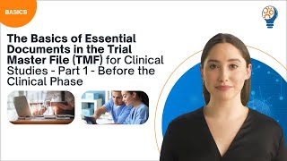 The Basics of Essential Documents in the Trial Master File – Part 1  Before the Clinical Phase [upl. by Aidua333]