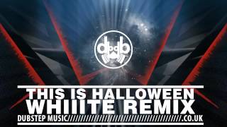 This Is Halloween  Whiiite Remix The Nightmare Before Christmas Dubstep [upl. by Enilasor]