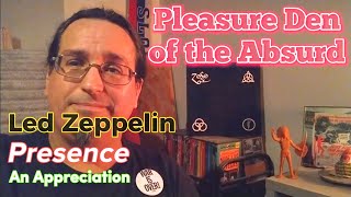 LED ZEPPELIN  Presence An Appreciation  Redux [upl. by Leilani]