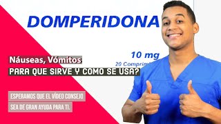 DOMPERIDONA para que sirve  Dosis y Como se toma 💊 Para la Náuseas [upl. by Rafferty]