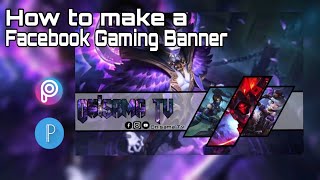 How to make a Facebook Gaming Banner Part 1  PicsArt  PixcelLab [upl. by Schertz]