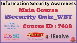 Course ID 7408  iSecurity Quiz WBT  TCS iEvolve Course Mandatory Training  BrainyBeast20 [upl. by Sileray]